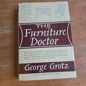 George Grotz The Furniture Doctor Book Hardcover Brown 1962 Good Illustrated DIY